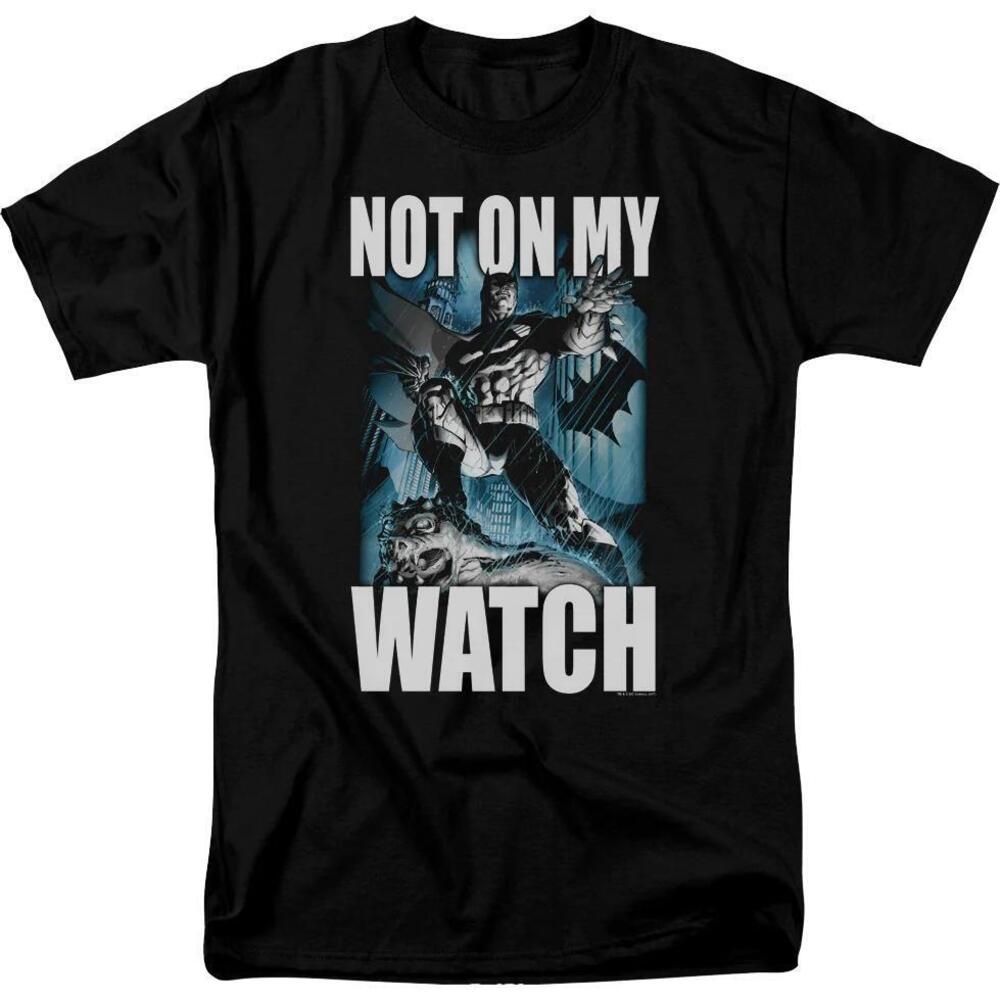 Batman Not On My Watch Dc Comics Tshirt